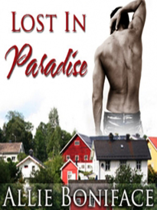 Title details for Lost in Paradise by Allie Boniface - Available